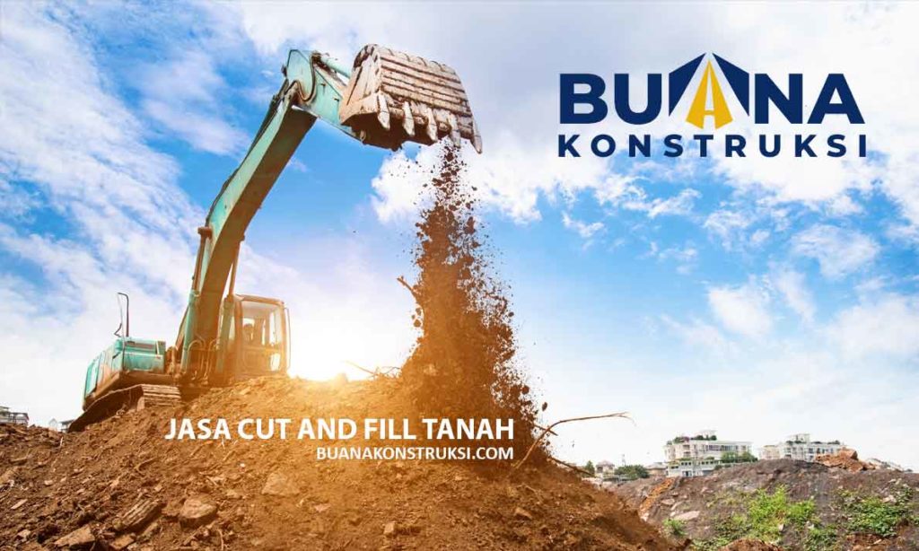 Harga Jasa Cut And Fill Tanah Murah Katenfil 2024 Hubungi Kami